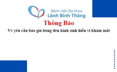 Thông báo Vv yêu cầu báo giá bóng đèn kính sinh hiển vi khám mắt